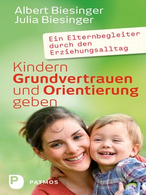 cover image of Kindern Grundvertrauen und Orientierung geben